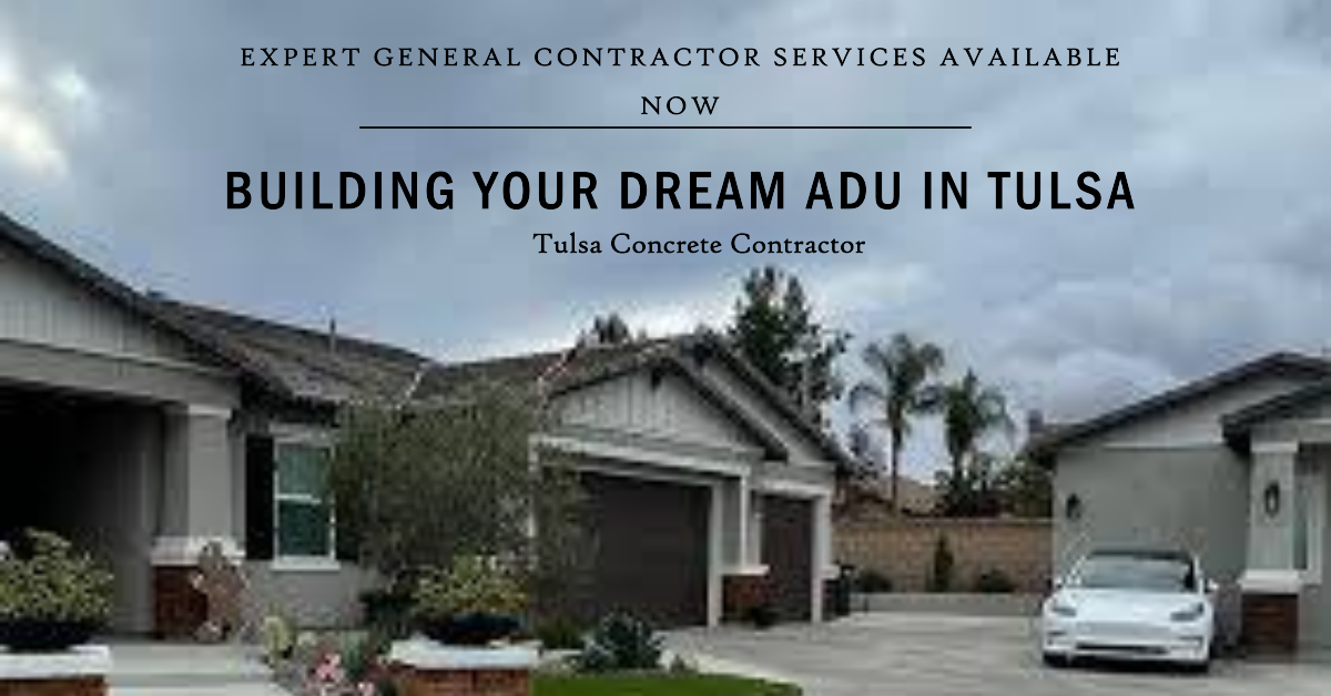 adu general contractor in tulsa