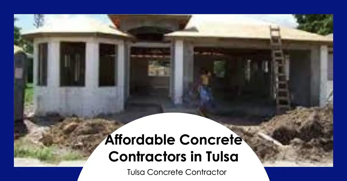 Affordable concrete contractor in Tulsa.