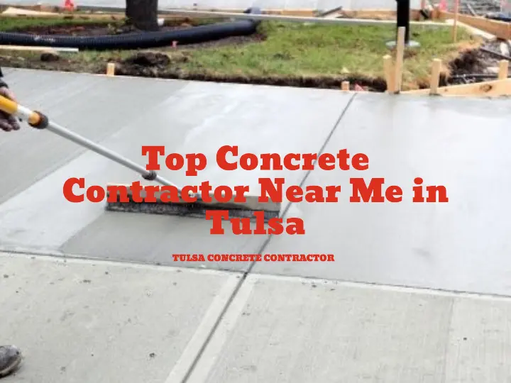 Top concrete contractor near me in Tulsa